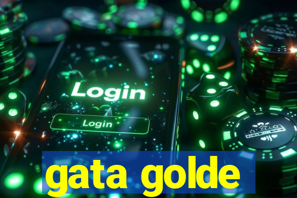 gata golde